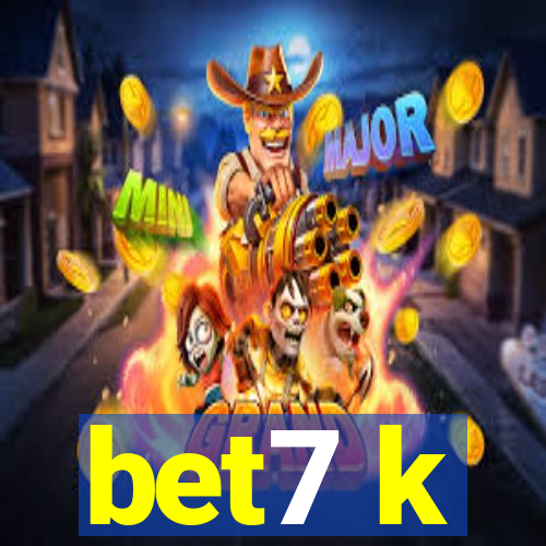 bet7 k